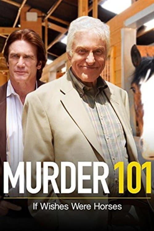 Murder 101: If Wishes Were Horsesのポスター
