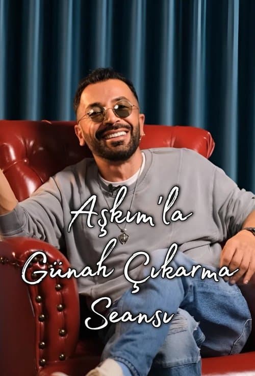 Aşkım'la Günah Çıkarma Seansıのポスター