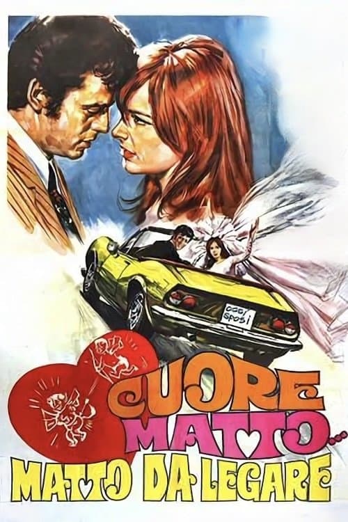 Cuore matto... matto da legareのポスター