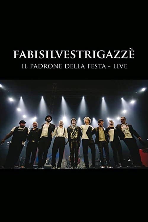 FABISILVESTRIGAZZÈ Il Padrone della Festa - LIVEのポスター