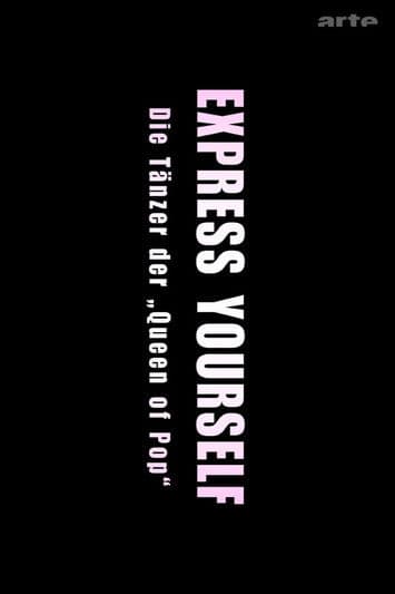 Express Yourself: Die Tänzer der Queen of Popのポスター