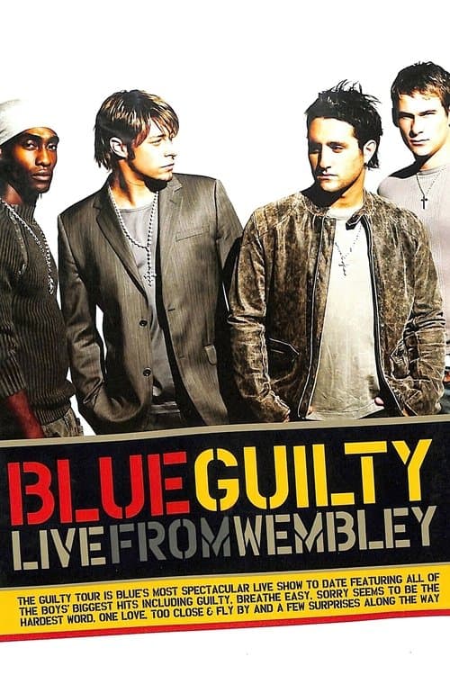 Blue: Guilty Live From Wembleyのポスター