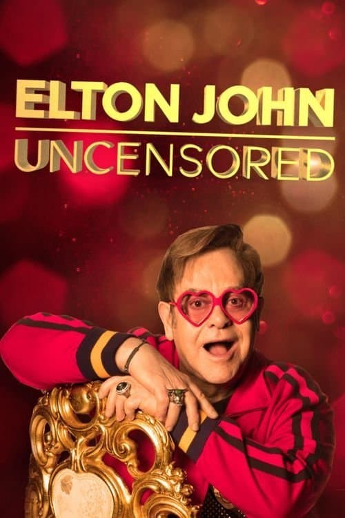 Elton John: Uncensoredのポスター