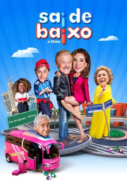 Sai de Baixo: O Filmeのポスター