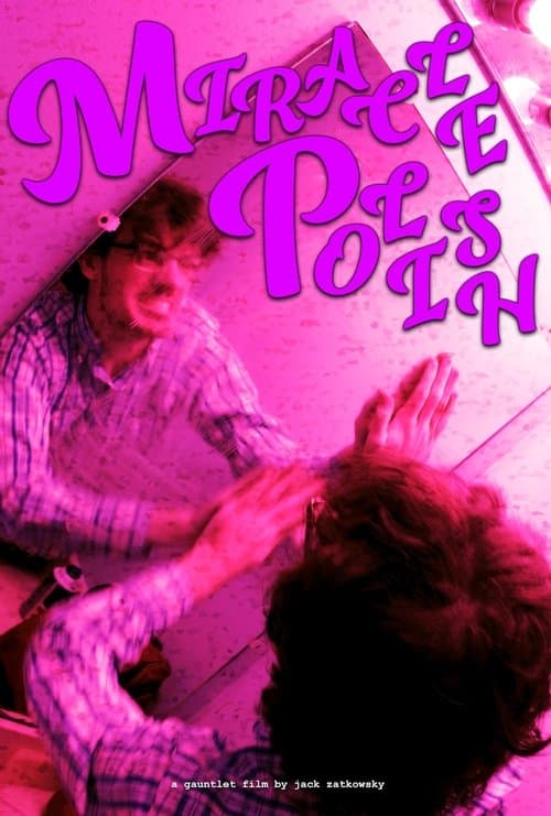 Miracle Polishのポスター