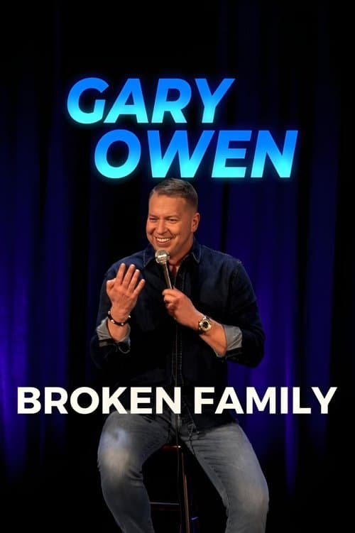 Gary Owen: Broken Familyのポスター