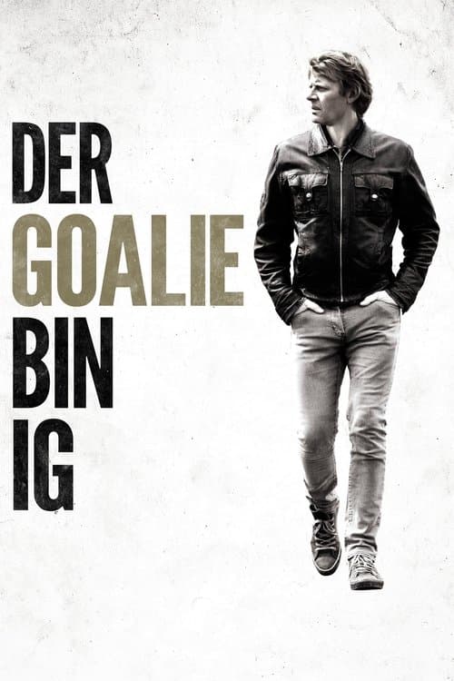 Der Goalie bin igのポスター