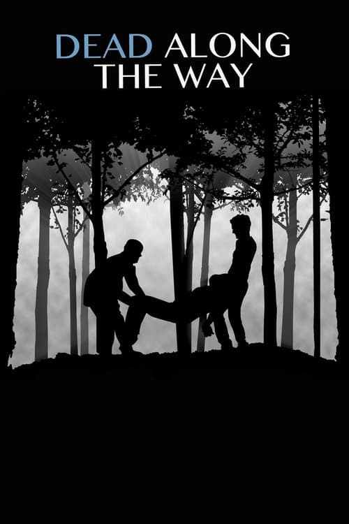 Dead Along the Wayのポスター