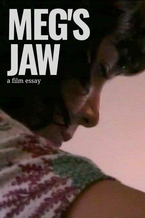 Meg's Jaw - A film essayのポスター