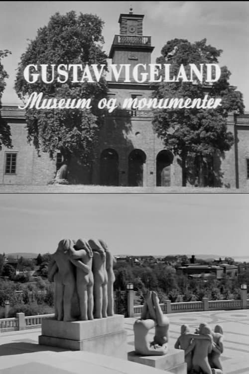 Oslofilm: Gustav Vigeland - museum og monumenterのポスター