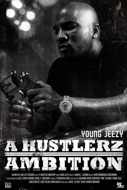 Young Jeezy: A Hustlerz Ambitionのポスター