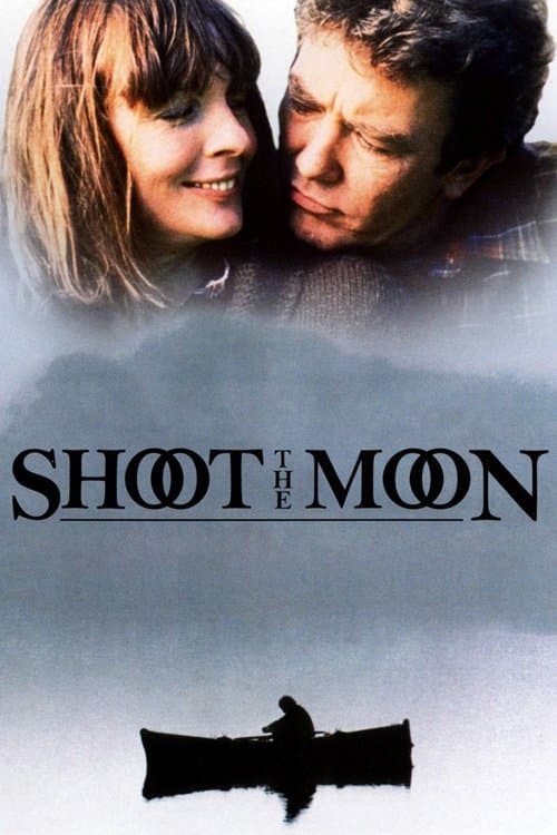 Shoot the Moonのポスター