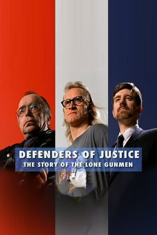 Defenders of Justice: The Story of The Lone Gunmenのポスター
