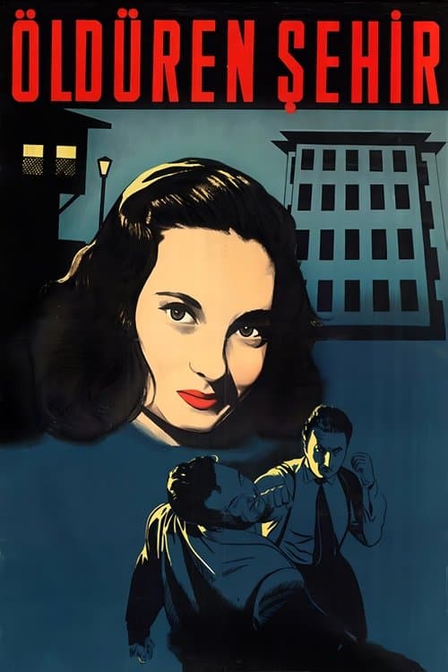 Öldüren Şehirのポスター