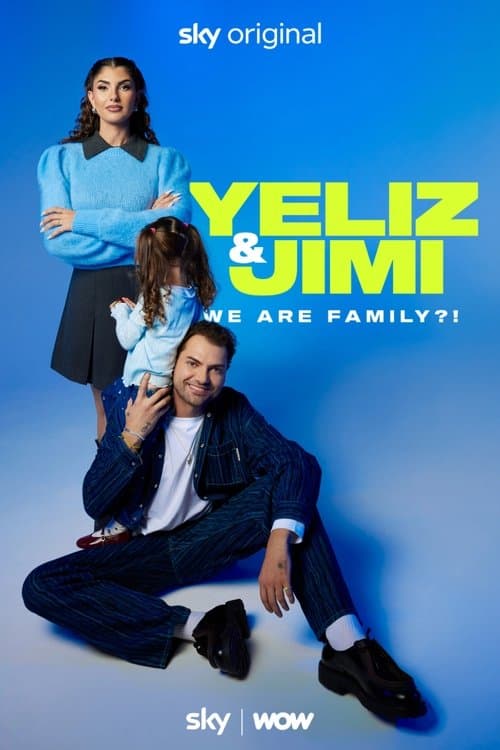 Yeliz & Jimi: We are Family?!のポスター