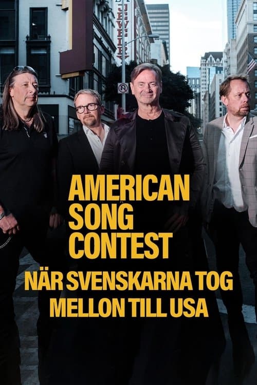 American Song Contest - När svenskarna tog Mellon till USAのポスター