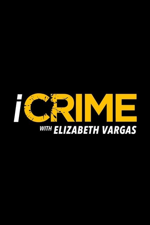 iCrime with Elizabeth Vargasのポスター