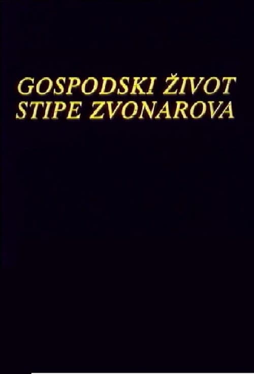 Gospodski život Stipe Zvonarovaのポスター