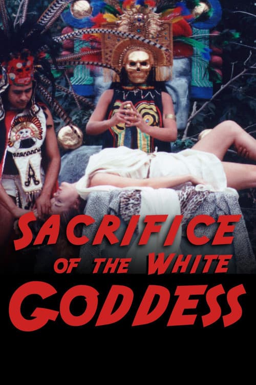 Sacrifice of the White Goddessのポスター