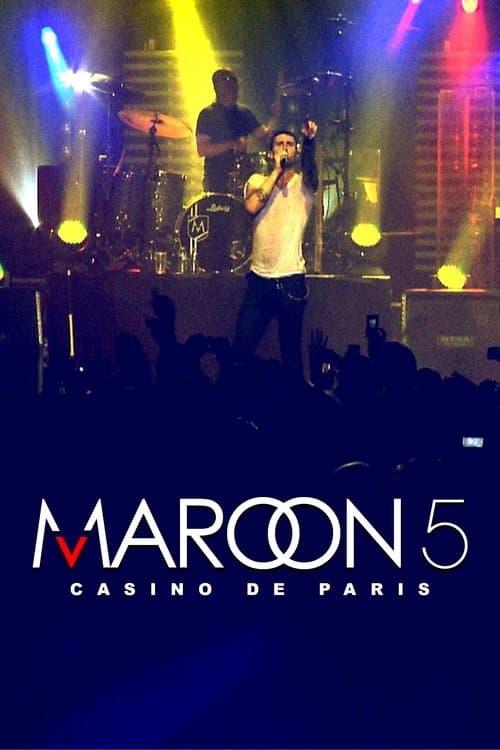 Maroon 5: Live at Casino de Parisのポスター