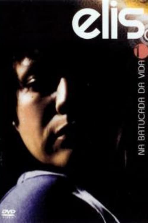Elis Regina: Na Batucada da Vidaのポスター