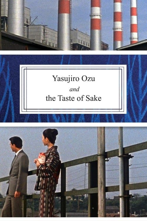 Yasujiro Ozu and the Taste of Sakeのポスター
