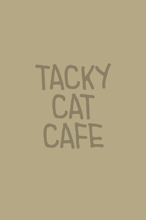 Tacky Cat Cafeのポスター