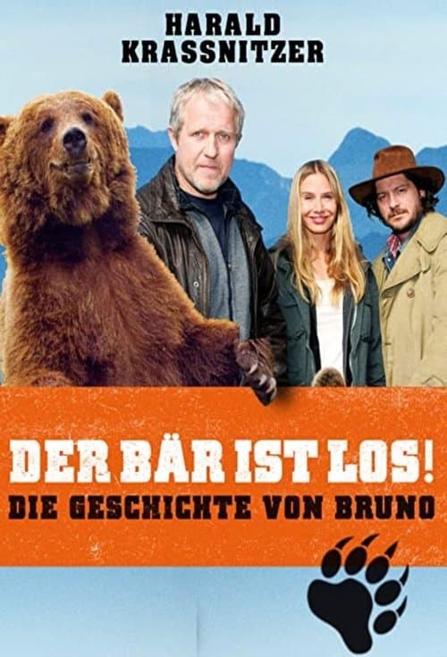 Der Bär ist los! Die Geschichte von Brunoのポスター