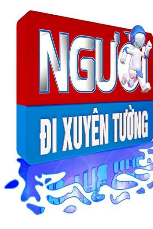 Người Đi Xuyên Tườngのポスター