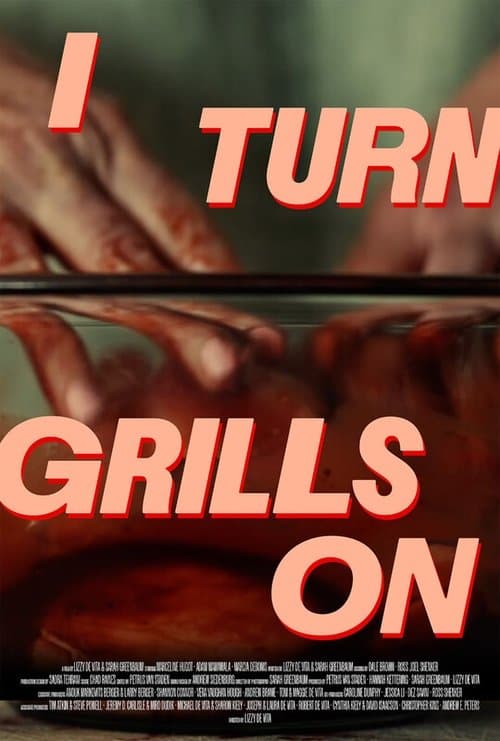 I Turn Grills Onのポスター