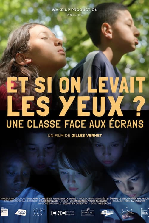 Et si on levait les yeux ? Une classe face aux écransのポスター