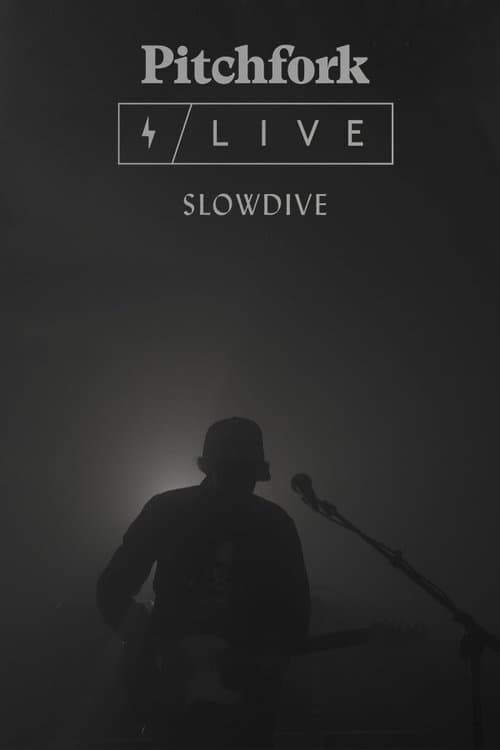 Slowdive: Pitchfork Liveのポスター