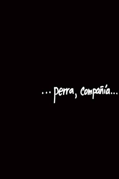 ...perra, compañía...のポスター
