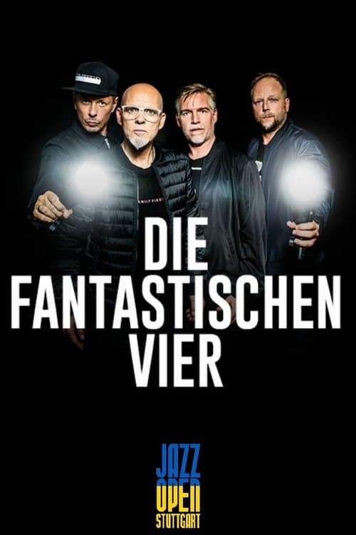 Die Fantastischen Vier - Jazzopen Stuttgart 2023のポスター