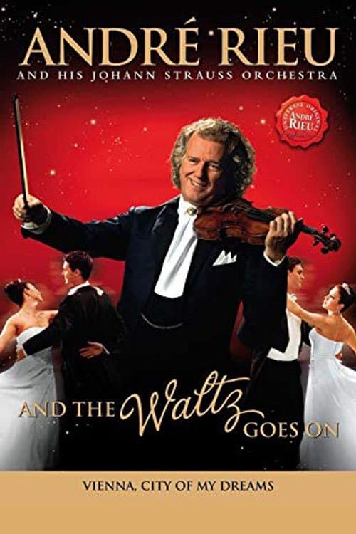André Rieu - And The Waltz Goes Onのポスター