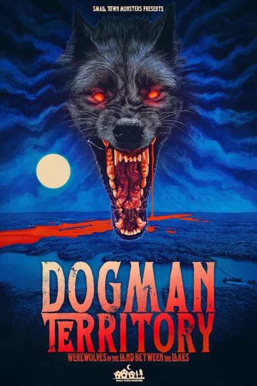 Dogman Territory: Werewolves in the Land Between the Lakesのポスター