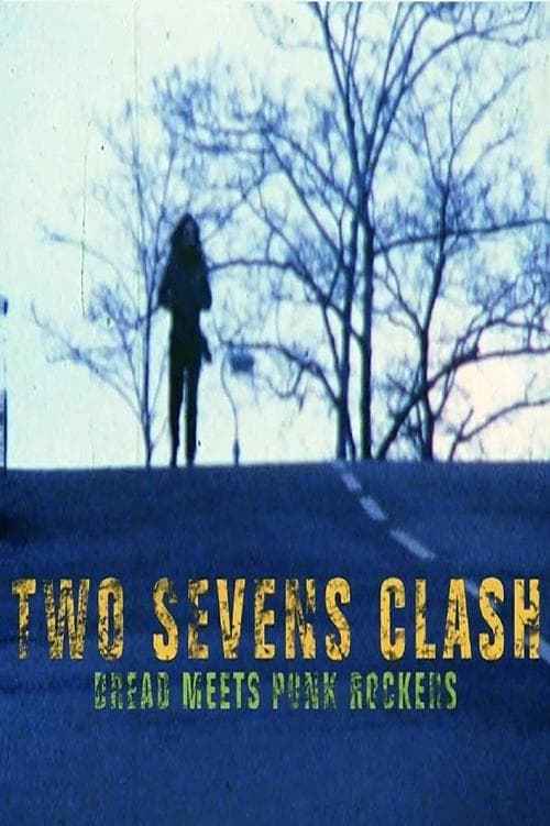 Two Sevens Clash: Dread Meets Punk Rockersのポスター