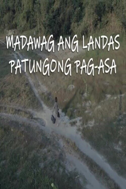 Madawag Ang Landas Patungong Pag-Asaのポスター