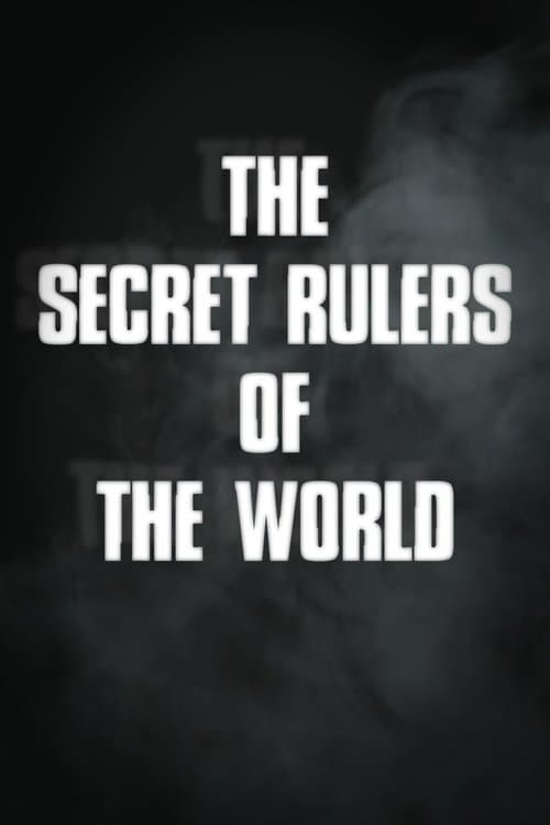 The Secret Rulers of the Worldのポスター