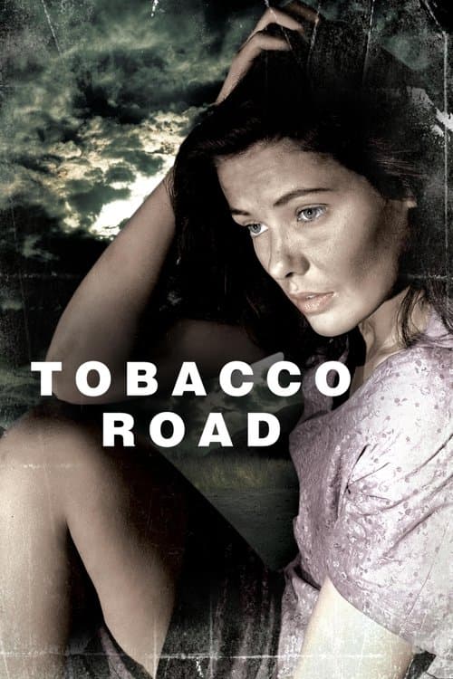 Tobacco Roadのポスター