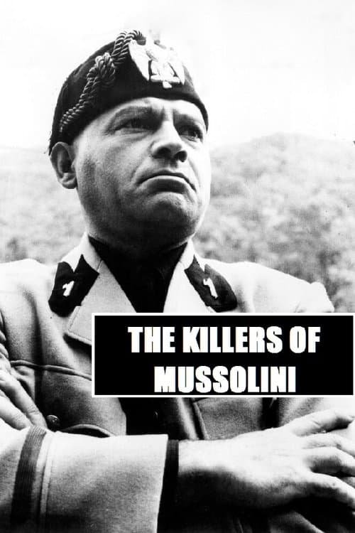 The Killers of Mussoliniのポスター