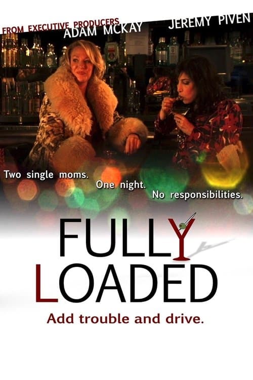 Fully Loadedのポスター