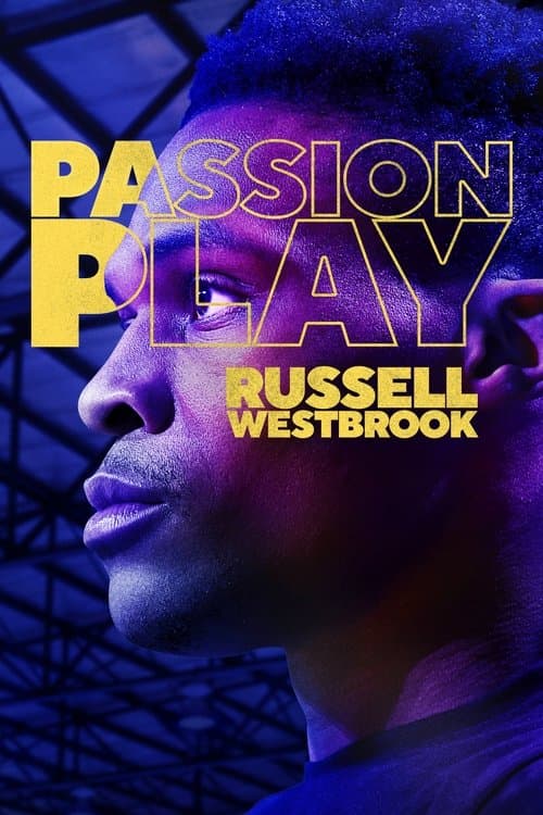Passion Play: Russell Westbrookのポスター