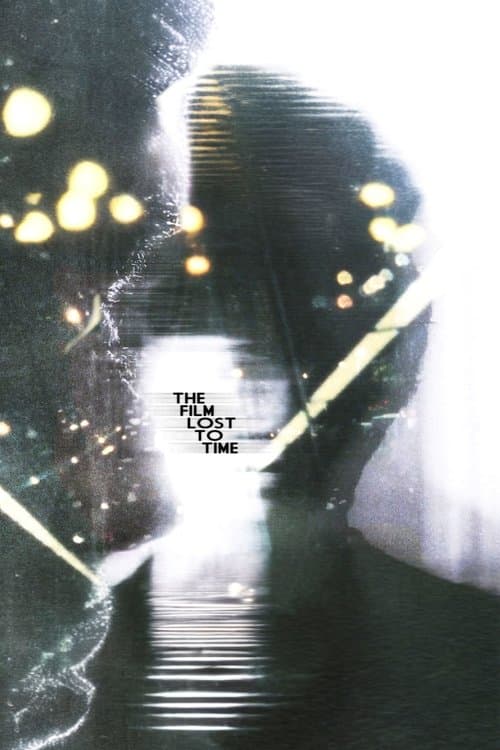 The Film Lost To Timeのポスター