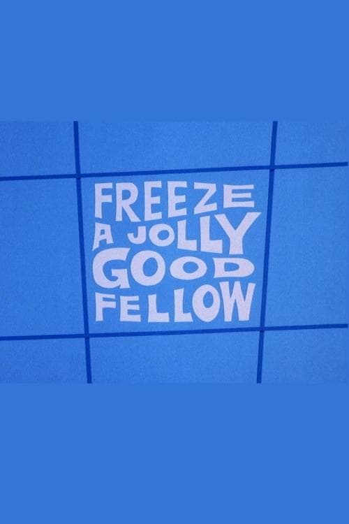 Freeze a Jolly Good Fellowのポスター
