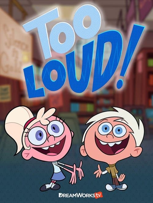 Too Loud!のポスター