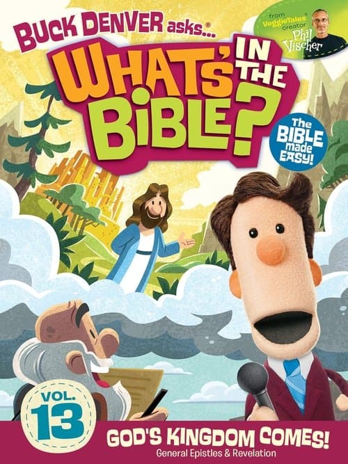 What's in the Bible? Volume 13: God's Kingdom Comes!のポスター