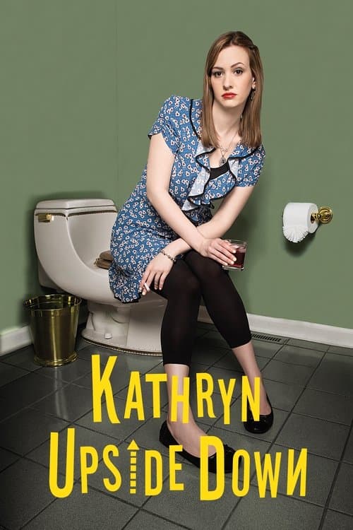 Kathryn Upside Downのポスター