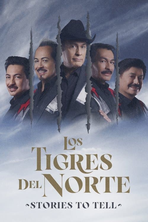Los Tigres del Norte: Historias que contarのポスター