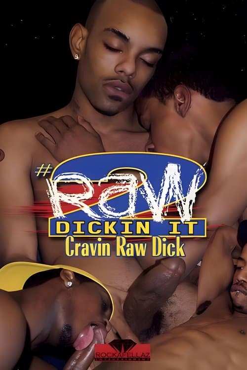 Raw Dickin It 2: Cravin Raw Dickのポスター